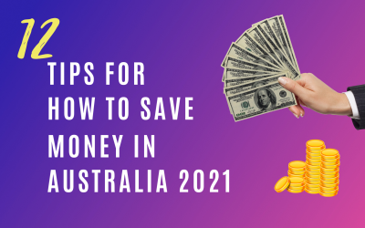 12 Tips For How To Save Money in Australia