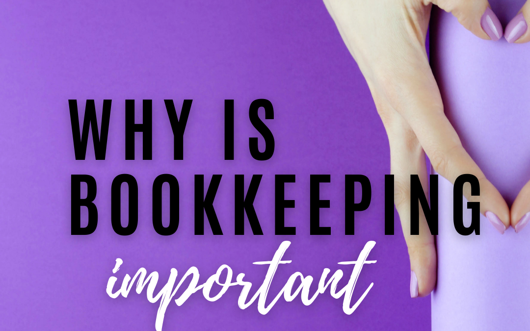 Importance of Bookkeeping For Small Business Owners